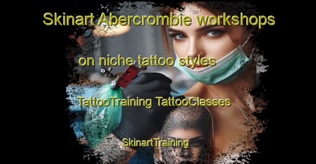 Skinart Abercrombie workshops on niche tattoo styles | #TattooTraining #TattooClasses #SkinartTraining-Australia