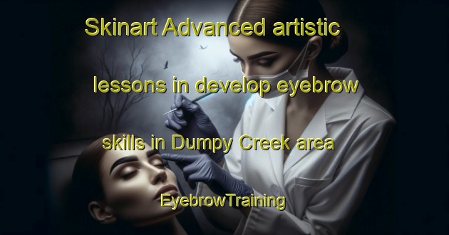 Skinart Advanced artistic lessons in develop eyebrow skills in Dumpy Creek area | EyebrowTraining | EyebrowClasses | SkinartTraining-Australia