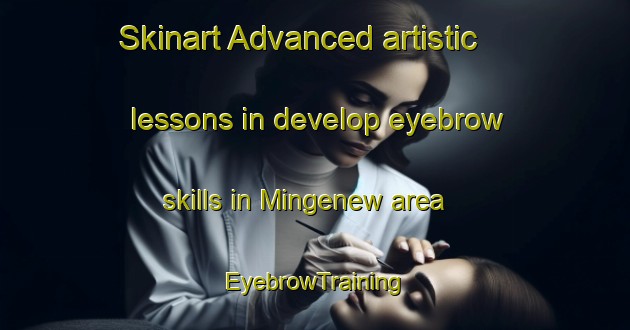 Skinart Advanced artistic lessons in develop eyebrow skills in Mingenew area | EyebrowTraining | EyebrowClasses | SkinartTraining-Australia