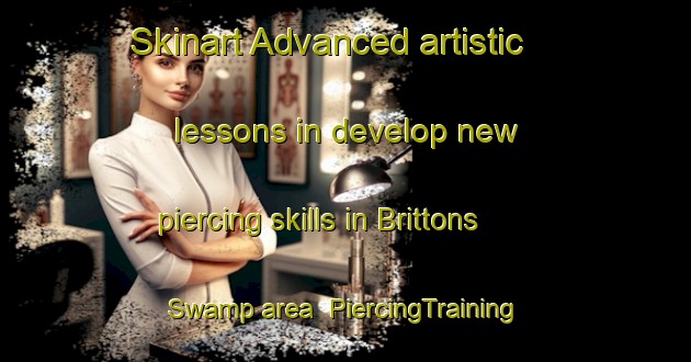 Skinart Advanced artistic lessons in develop new piercing skills in Brittons Swamp area | PiercingTraining | PiercingClasses | SkinartTraining-Australia