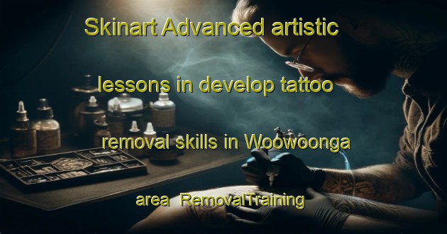 Skinart Advanced artistic lessons in develop tattoo removal skills in Woowoonga area | RemovalTraining | RemovalClasses | SkinartTraining-Australia