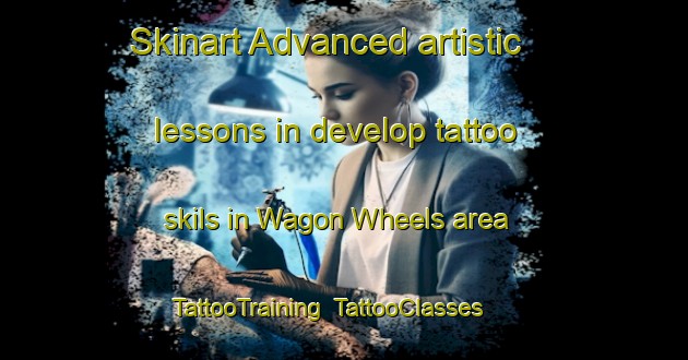 Skinart Advanced artistic lessons in develop tattoo skils in Wagon Wheels area | TattooTraining | TattooClasses | SkinartTraining-Australia