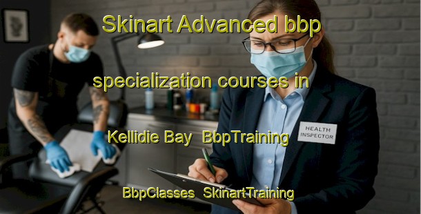 Skinart Advanced bbp specialization courses in Kellidie Bay | BbpTraining | BbpClasses | SkinartTraining-Australia
