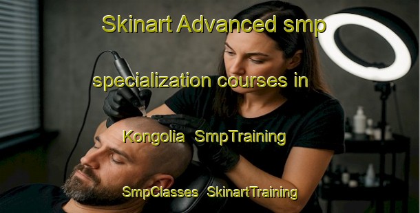 Skinart Advanced smp specialization courses in Kongolia | SmpTraining | SmpClasses | SkinartTraining-Australia