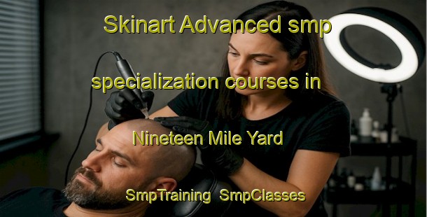 Skinart Advanced smp specialization courses in Nineteen Mile Yard | SmpTraining | SmpClasses | SkinartTraining-Australia