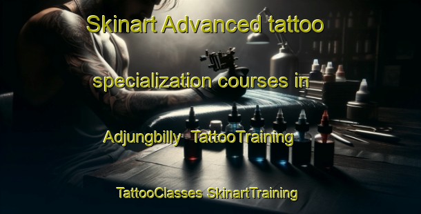 Skinart Advanced tattoo specialization courses in Adjungbilly | #TattooTraining #TattooClasses #SkinartTraining-Australia