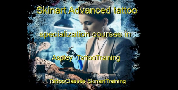 Skinart Advanced tattoo specialization courses in Aspley | #TattooTraining #TattooClasses #SkinartTraining-Australia