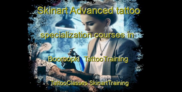 Skinart Advanced tattoo specialization courses in Booroopki | #TattooTraining #TattooClasses #SkinartTraining-Australia