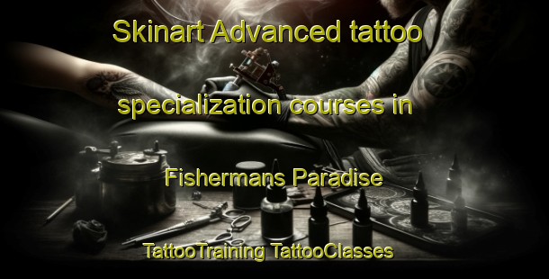 Skinart Advanced tattoo specialization courses in Fishermans Paradise | #TattooTraining #TattooClasses #SkinartTraining-Australia