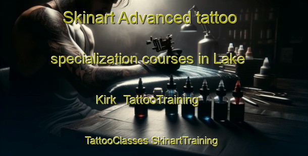 Skinart Advanced tattoo specialization courses in Lake Kirk | #TattooTraining #TattooClasses #SkinartTraining-Australia