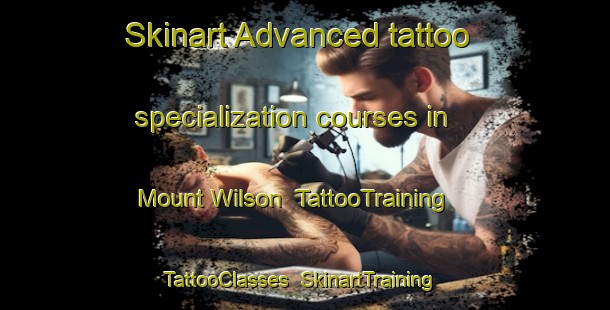 Skinart Advanced tattoo specialization courses in Mount Wilson | TattooTraining | TattooClasses | SkinartTraining-Australia