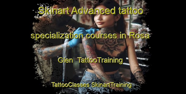 Skinart Advanced tattoo specialization courses in Rosa Glen | #TattooTraining #TattooClasses #SkinartTraining-Australia