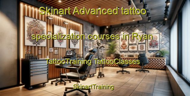 Skinart Advanced tattoo specialization courses in Ryan | #TattooTraining #TattooClasses #SkinartTraining-Australia