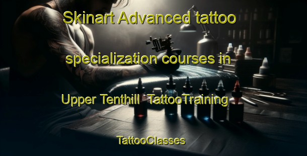 Skinart Advanced tattoo specialization courses in Upper Tenthill | TattooTraining | TattooClasses | SkinartTraining-Australia
