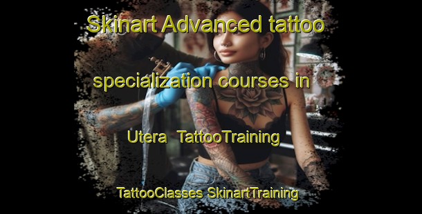 Skinart Advanced tattoo specialization courses in Utera | #TattooTraining #TattooClasses #SkinartTraining-Australia