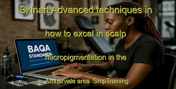 Skinart Advanced techniques in how to excel in scalp micropigmentation in the Ambarvale area | SmpTraining | SmpClasses | SkinartTraining-Australia