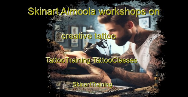 Skinart Almoola workshops on creative tattoo | #TattooTraining #TattooClasses #SkinartTraining-Australia