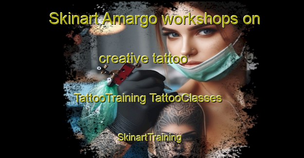 Skinart Amargo workshops on creative tattoo | #TattooTraining #TattooClasses #SkinartTraining-Australia