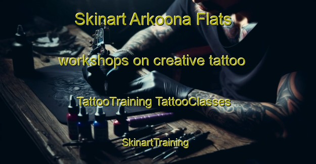 Skinart Arkoona Flats workshops on creative tattoo | #TattooTraining #TattooClasses #SkinartTraining-Australia