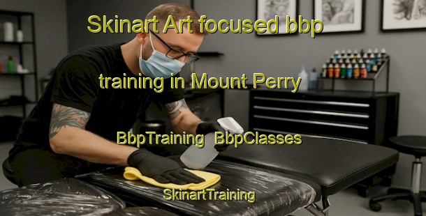 Skinart Art-focused bbp training in Mount Perry | BbpTraining | BbpClasses | SkinartTraining-Australia
