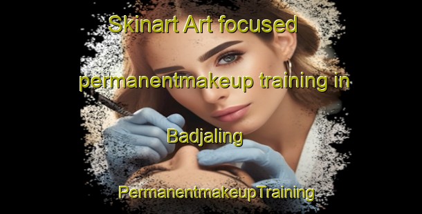 Skinart Art-focused permanentmakeup training in Badjaling | PermanentmakeupTraining | PermanentmakeupClasses | SkinartTraining-Australia
