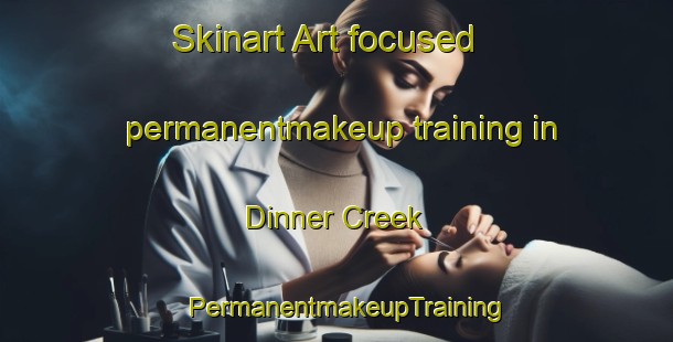 Skinart Art-focused permanentmakeup training in Dinner Creek | PermanentmakeupTraining | PermanentmakeupClasses | SkinartTraining-Australia