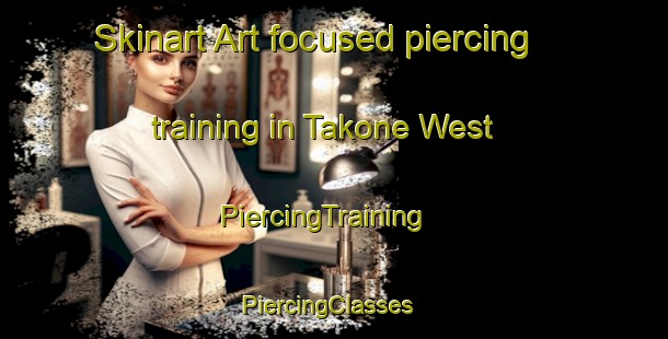 Skinart Art-focused piercing training in Takone West | PiercingTraining | PiercingClasses | SkinartTraining-Australia
