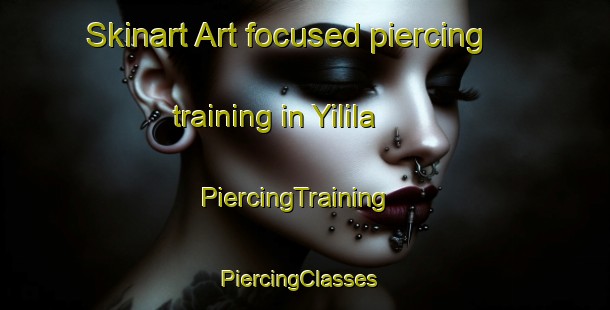 Skinart Art-focused piercing training in Yilila | PiercingTraining | PiercingClasses | SkinartTraining-Australia