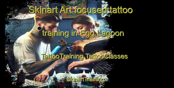 Skinart Art-focused tattoo training in Egg Lagoon | #TattooTraining #TattooClasses #SkinartTraining-Australia