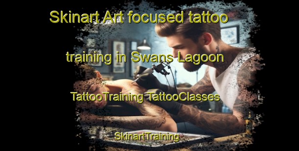 Skinart Art-focused tattoo training in Swans Lagoon | #TattooTraining #TattooClasses #SkinartTraining-Australia