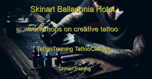 Skinart Balladonia Hotel workshops on creative tattoo | #TattooTraining #TattooClasses #SkinartTraining-Australia