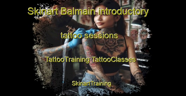 Skinart Balmain introductory tattoo sessions | #TattooTraining #TattooClasses #SkinartTraining-Australia