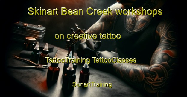 Skinart Bean Creek workshops on creative tattoo | #TattooTraining #TattooClasses #SkinartTraining-Australia