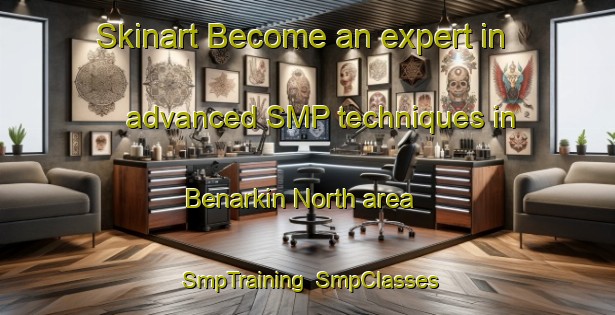 Skinart Become an expert in advanced SMP techniques in Benarkin North area | SmpTraining | SmpClasses | SkinartTraining-Australia