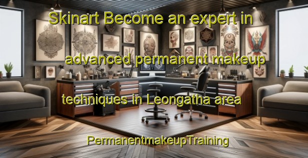Skinart Become an expert in advanced permanent makeup techniques in Leongatha area | PermanentmakeupTraining | PermanentmakeupClasses | SkinartTraining-Australia