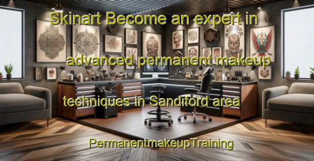Skinart Become an expert in advanced permanent makeup techniques in Sandiford area | PermanentmakeupTraining | PermanentmakeupClasses | SkinartTraining-Australia