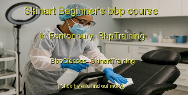 Skinart Beginner's bbp course in Fentonbury | BbpTraining | BbpClasses | SkinartTraining-Australia