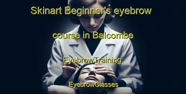 Skinart Beginner's eyebrow course in Balcombe | EyebrowTraining | EyebrowClasses | SkinartTraining-Australia