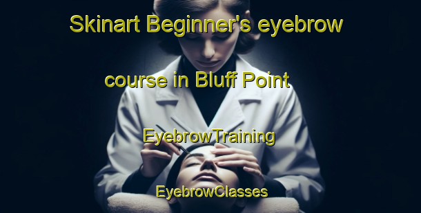Skinart Beginner's eyebrow course in Bluff Point | EyebrowTraining | EyebrowClasses | SkinartTraining-Australia