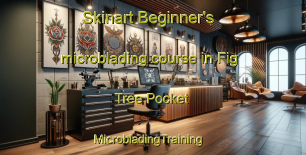 Skinart Beginner's microblading course in Fig Tree Pocket | MicrobladingTraining | MicrobladingClasses | SkinartTraining-Australia
