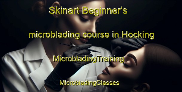 Skinart Beginner's microblading course in Hocking | MicrobladingTraining | MicrobladingClasses | SkinartTraining-Australia