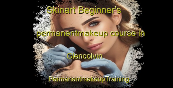 Skinart Beginner's permanentmakeup course in Glencolvin | PermanentmakeupTraining | PermanentmakeupClasses | SkinartTraining-Australia