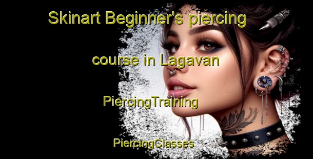 Skinart Beginner's piercing course in Lagavan | PiercingTraining | PiercingClasses | SkinartTraining-Australia