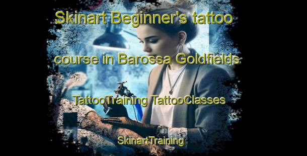 Skinart Beginner's tattoo course in Barossa Goldfields | #TattooTraining #TattooClasses #SkinartTraining-Australia