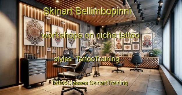 Skinart Bellimbopinni workshops on niche tattoo styles | #TattooTraining #TattooClasses #SkinartTraining-Australia