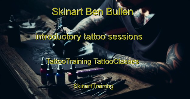 Skinart Ben Bullen introductory tattoo sessions | #TattooTraining #TattooClasses #SkinartTraining-Australia