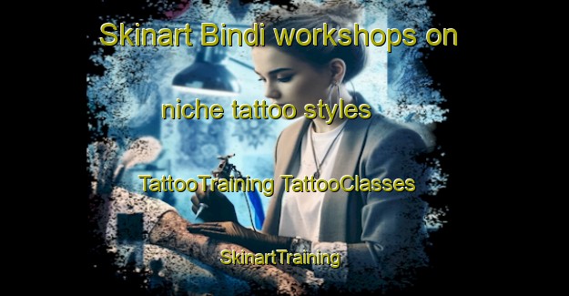 Skinart Bindi workshops on niche tattoo styles | #TattooTraining #TattooClasses #SkinartTraining-Australia