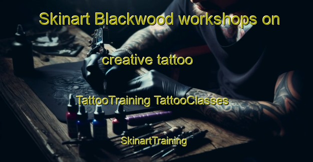 Skinart Blackwood workshops on creative tattoo | #TattooTraining #TattooClasses #SkinartTraining-Australia