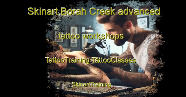 Skinart Borah Creek advanced tattoo workshops | #TattooTraining #TattooClasses #SkinartTraining-Australia