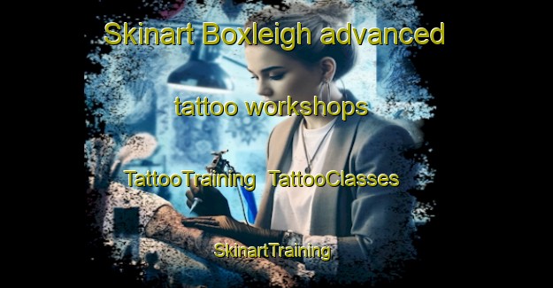 Skinart Boxleigh advanced tattoo workshops | TattooTraining | TattooClasses | SkinartTraining-Australia